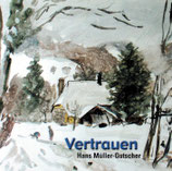 Hans Müller-Gutscher -  Vertrauen