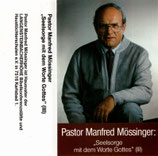 Pastor Manfred Mössinger : Seelsorge mit dem Worte Gottes III