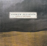 Andrew Peterson - Love And Thunder