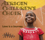 African Children's Choir - Love Is A Journey