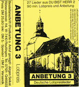 Liebenauer Lobpreisteam - Anbetung 3 (Lieder aus dem Lb "Du bist Herr 2"