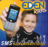 EDEN - SMS (Super-Mitmach-Songs)