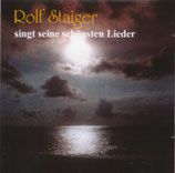 Rolf Staiger singt seine schönsten Lieder