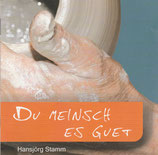 Hansjörg Stamm - Du meinsch es guet