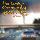 London Community Gospel Choir - The Force Behind The Power