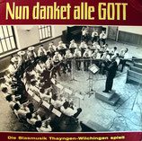 Blasmusik Thayngen-Wilchingen - Nun danket alle Gott