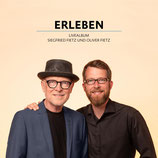 Siegfried Fietz & Oliver Fietz - Erleben