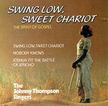 Johnny Thompson Singers - Swing Low, Sweet Chariot