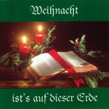 Weihnacht ist's auf dieser Erde