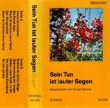 Ernst Decker : Sein Tun ist lauter Segen