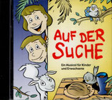 Auf der Suche - Ein Musical für Kinder und Erwachsene CD (Pila)