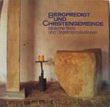 Heinz Bernhard Orlinski - Bergpredigt und Christengemeinde ; Biblische Texte und Orgelimprovisationen