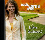 Elke Gebhardt - Nach vorne sehn