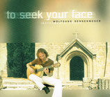 Wolfgang Dennenmoser : To seek your Face - Instrumental Praise