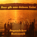 Jugendchor Bottenwil - Herr gib uns deinen Geist