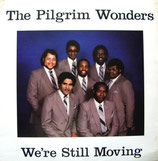 The Pilgrim Wonders - We're Still Moving