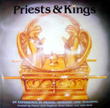 Priests & Kings - An Experience In Praise, Worship, And Teaching - Created by Pastor Jack Hayford, Steve Stone, and John Wold