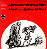 Hörbild für Kinder : Abrahamsgeschichte ; Abraham vertraut Gott / Abraham gehorcht Gott