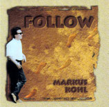 Markus Kohl - Follow