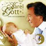 Karel Gott - Schön, dass du geboren bist