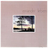 Einander lieben (Arno&Andreas,Manfred Siebald,Damaris Joy,Theophiles,Dieter Falk,Jürgen Werth,Hartmut Nitsch,Frank&Peter Hübner,Stewart&Kyle)