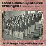 Schildberger Sing-und Spielschar - Lasst Glocken, Gitarren erklingen