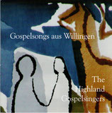 The Highland Gospelsingers - Gospelsongs aus Willingen