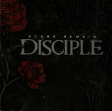 DISCIPLE - Scars Remain