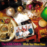 Kingsmen - Wish You Were Here