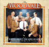 Woodvale - Talking about the Love of God CD-