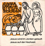 MFB NT 613 : Jesus wird im Jordan getauft / Jesus auf der Hochzeit