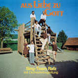 Sing Team Rafz - Aus Liebe zu Gott