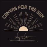 Wayne Watson - Canvas For The Sun