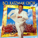 Bo Katzman Chor : Spirit of Joy