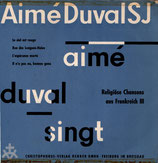 Aimé Duval SJ singt Religiöse Chansons aus Frankreich III