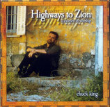 Chuck King - Highways to Zion