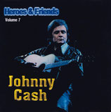Johnny Cash - Heroes & Friends Volume 7