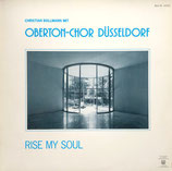 Oberton-Chor Düsseldorf mit Christian Bollmann - Rise My Soul