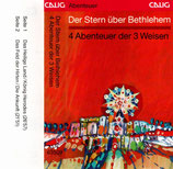 CALIG Die Bibel im Hörspiel : Der Stern über Bethlehem / 4 Abenteuer der 3 Weisen