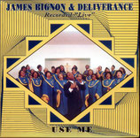 James Bignon & Deliverance - Use Me