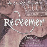 Redeemer : An Eastern Musical created by Claire Cloninger & Dave Williamson