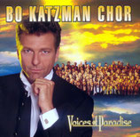 Bo Katzman Chor : Voices of Paradise