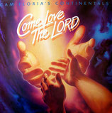 Continentals - Come Love The Lord