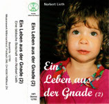 Norbert Lieth : Ein Leben aus Gnade (2) (12795)