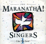 Maranatha Singers 1 - I See The Lord