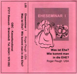 Pastor Peugh USA : Eheseminar I - Was ist Ehe? Wie kommt man in die Ehe?