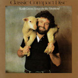 Keith Green - Songs for the Shepherd (Classic Compact Disc)