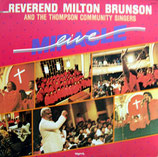 Rev.Milton Brunson & The Thompson Community Singers - Miracle Live