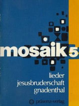 Jesus-Bruderschaft Gnadenthal - Lieder-Mosaik 5