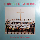 Lautenchor Würgendorf - Ehre sei dem Herrn